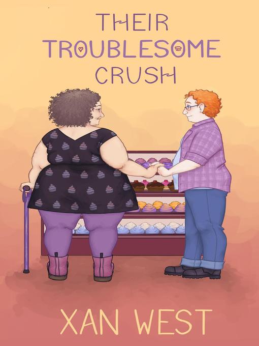 Title details for Their Troublesome Crush by Xan West - Available